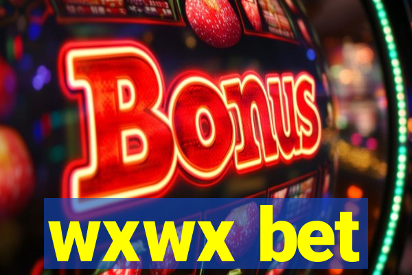 wxwx bet